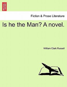 portada is he the man? a novel, vol. i (in English)