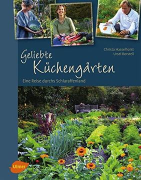 portada Geliebte Küchengärten: Eine Reise Durchs Schlaraffenland (en Alemán)