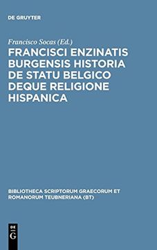 portada Francisci Enzinatis Burgensis Historia de Statu Belgico Deque Religione Hispanica (en Inglés)