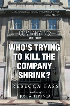 portada Company Inc: 2nd Editon: Who's Trying to Kill the Company Shrink? 2nd Edition (en Inglés)