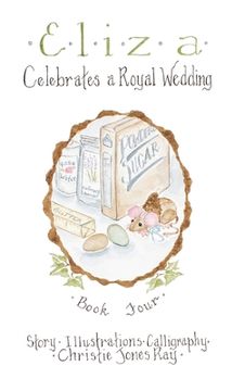 portada Eliza Celebrates a Royal Wedding (in English)