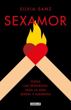 portada Sexamor: Todas las Respuestas Para la Vida Sexual y Amorosa