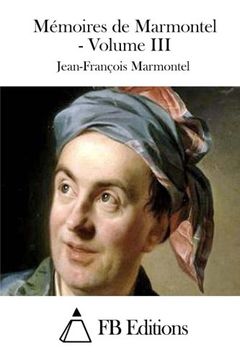portada Mémoires de Marmontel - Volume III (French Edition)