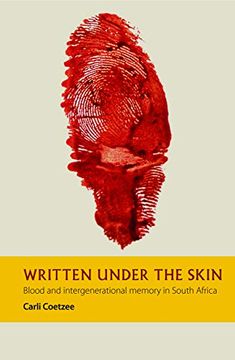 portada Written Under the Skin: Blood and Intergenerational Memory in South Africa (5) (African Articulations) (en Inglés)