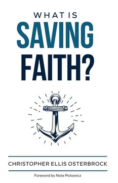portada What Is Saving Faith? (in English)