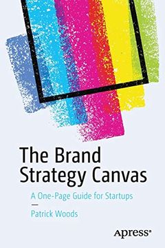 portada The Brand Strategy Canvas: A One-Page Guide for Startups (en Inglés)