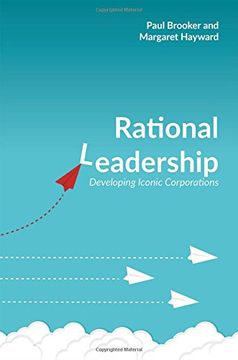 portada Rational Leadership: Developing Iconic Corporations (in English)