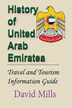 portada History of United Arab Emirate: Travel and Tourism Information Guide (en Inglés)