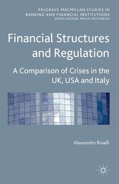 portada Financial Structures and Regulation: A Comparison of Crises in the Uk, USA and Italy (in English)