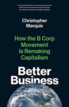 portada Better Business: How the b Corp Movement is Remaking Capitalism (en Inglés)