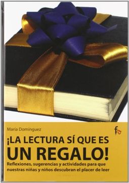 portada ¡la Lectura Sí Que Es Un Regalo! (in Spanish)