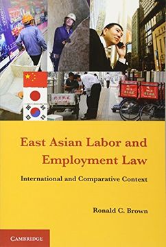 portada East Asian Labor and Employment Law: International and Comparative Context (en Inglés)
