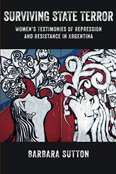 portada Surviving State Terror: Women's Testimonies of Repression and Resistance in Argentina (en Inglés)