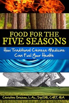 portada Food for the Five Seasons: How Traditional Chinese Medicine can Fuel Your Health (in English)