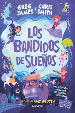 portada Los bandidos de sueños - James, greg/smith, chris - Libro Físico (in Spanish)