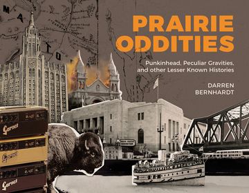 portada Prairie Oddities: Punkinhead, Peculiar Gravity and More Lesser Known Histories (en Inglés)
