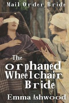 portada The Orphaned Wheelchair Bride
