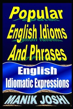 portada Popular English Idioms And Phrases: English Idiomatic Expressions (en Inglés)