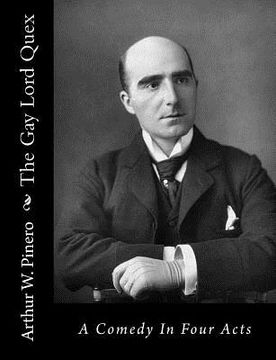 portada The Gay Lord Quex: A Comedy In Four Acts
