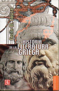 Libro Historia De La Literatura Griega. De Bowra, Cecile M. - Buscalibre