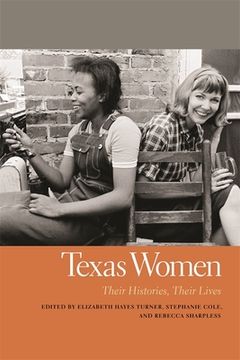 portada Texas Women: Their Histories, Their Lives