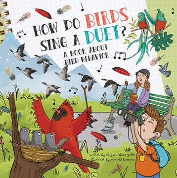 portada How do Birds Sing a Duet? A Book About Bird Behavior (en Inglés)