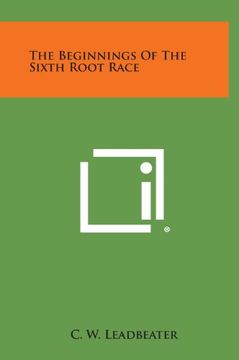 portada The Beginnings of the Sixth Root Race