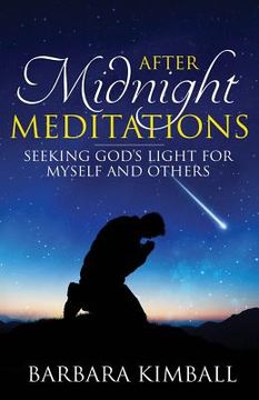 portada After Midnight Meditations: Seeking God's Light for Myself and Others (en Inglés)