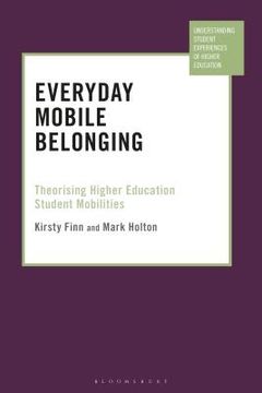 portada Everyday Mobile Belonging: Theorising Higher Education Student Mobilities (en Inglés)