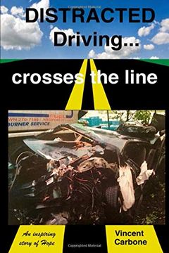 portada Distracted Driving. Crosses the Line (en Inglés)