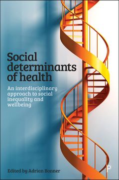 portada Social Determinants Of Health: An Interdisciplinary Approach To Social Inequality And Wellbeing (in English)