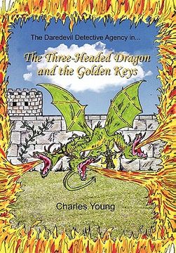 portada the three-headed dragon and the golden keys (in English)