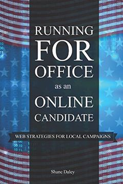 portada Running for Office as an Online Candidate: Web Strategies for Local Campaigns (en Inglés)