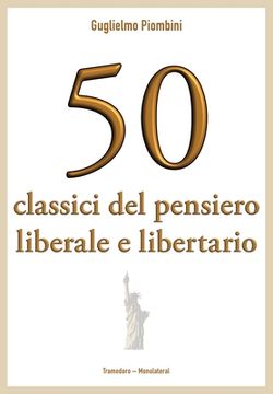 portada 50 classici del pensiero liberale e libertario (en Italiano)