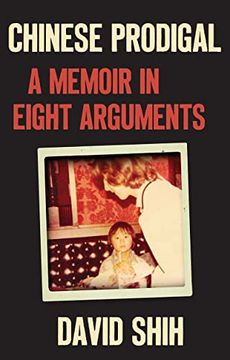 portada Chinese Prodigal: A Memoir in Eight Arguments (en Inglés)