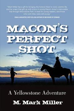 portada Macon's Perfect Shot: A Yellowstone Adventure (en Inglés)