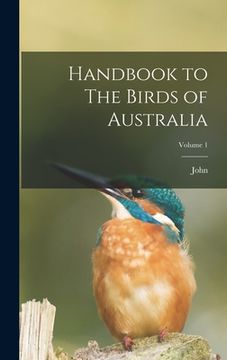 portada Handbook to The Birds of Australia; Volume 1 (en Inglés)
