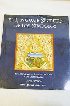 Book El Lenguaje Secreto De Los Símbolos: Una Clave Visual Para Los ...