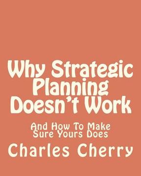 portada why strategic planning doesn't work (en Inglés)