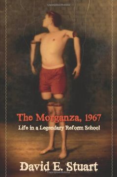 portada The Morganza, 1967: Life in a Legendary Reform School (en Inglés)