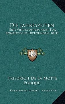 portada Die Jahreszeiten: Eine Vierteljahrsschrift Fur Romantische Dichtungen (1814)
