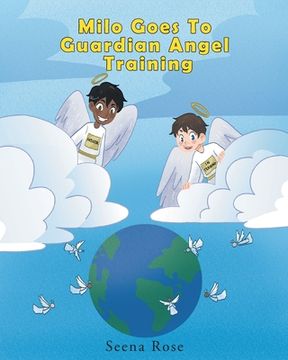 portada Milo Goes to Guardian Angel Training (en Inglés)