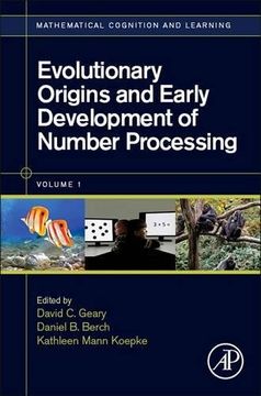 portada Evolutionary Origins And Early Development Of Number Processing: Mathematical Cognition And Learning 01 (mathematical Cognition And Learning (print)) (en Inglés)