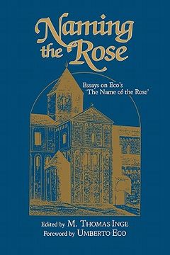 portada naming the rose: essays on eco's 'the name of the rose'
