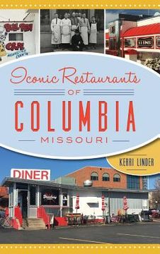 portada Iconic Restaurants of Columbia, Missouri (en Inglés)