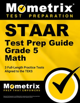portada Staar Test Prep Guide Grade 5 Math: 3 Full-Length Practice Tests [Aligned to the Teks]