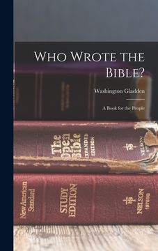 portada Who Wrote the Bible?: A Book for the People (en Inglés)