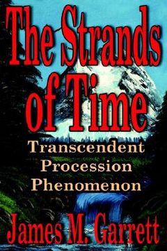 portada the strands of time: transcendent procession phenomenon (in English)