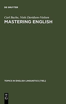 portada Mastering English (Text, Translation, Computational Processing) (Topics in English Linguistics) (en Inglés)