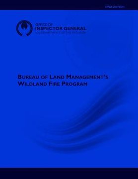 portada Bureau of Land Management's Wildland Fire Program (en Inglés)